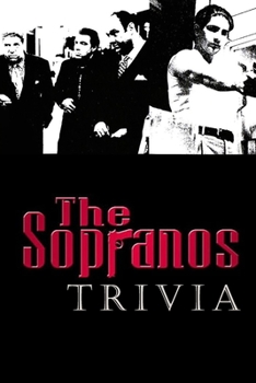 Paperback The Sopranos Trivia: Trivia Quiz Game Book