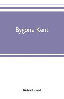 Paperback Bygone Kent Book