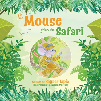 Paperback The Mouse goes on Safari (Mouse Tales) Book