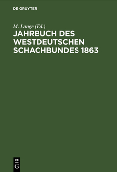 Hardcover Jahrbuch Des Westdeutschen Schachbundes, 1863 [German] Book