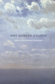 Paperback Why Misread A Cloud Book