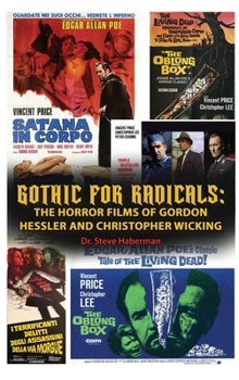 Gothic for Radicals: The Horror Films of Gordon Hessler and Christopher Wicking