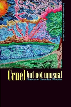 Paperback Cruel But Not Unusual: Violence in Canadian Families Book
