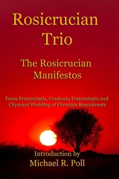 Paperback Rosicrucian Trio: The Rosicrucian Manifestos Book