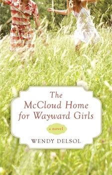 Paperback The McCloud Home for Wayward Girls Book