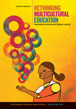 Paperback Rethinking Multicultural Education: Teaching for Racial and Cultural Justice Book