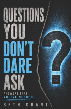 Paperback Questions You Don't Dare Ask: Answers That You've Needed Book