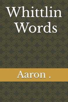 Paperback Whittlin Words Book