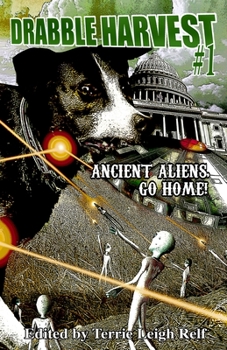 Paperback Drabble Harvest: Ancient Aliens, Go Home Book