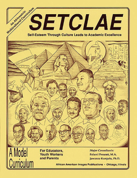 SETCLAE, High School: Self-Esteem Through Culture Leads to Academic Excellence - Book  of the SETCLAE: Self-Esteem Through Culture Leads to Academic Excellence