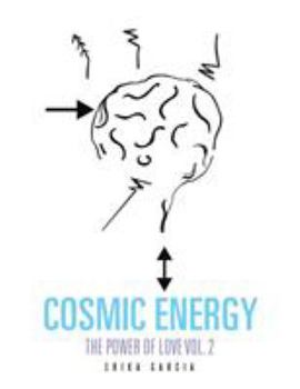 Paperback Cosmic Energy: The Power of Love Vol. 2 Book