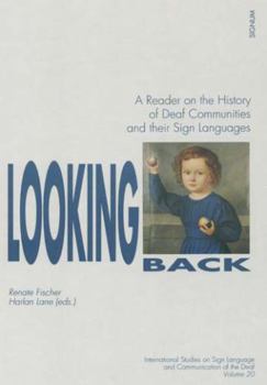 Hardcover Looking Back (Signum Verlag): A Reader on the History of Deaf Communities and Their Sign Languages Book