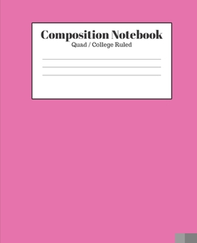 Paperback Composition Notebook - Quad / College Ruled: Pink Lined School Journal for Children Kids Girls Boys Teens Book