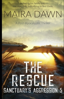 Paperback The Rescue: A Post-Apocalyptic Thriller Series Book