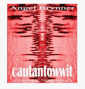 Hardcover Cautantowwit: [indian summer] Book