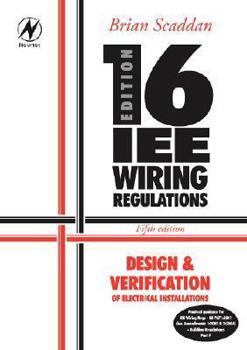 Paperback 16th Edition Iee Wiring Regulations: Design & Verification of Electrical Installations Book