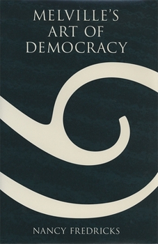 Hardcover Melville's Art of Democracy Book