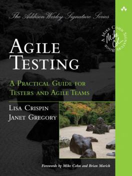 Paperback Agile Testing: A Practical Guide for Testers and Agile Teams Book
