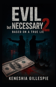 Paperback Evil but Necessary 2: Base on A true lie Book