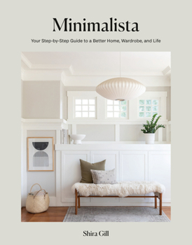 Hardcover Minimalista: Your Step-By-Step Guide to a Better Home, Wardrobe, and Life Book