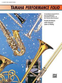 Paperback Yamaha Performance Folio: E-Flat Baritone Saxophone (Yamaha Band Method) Book