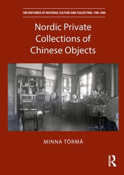 Paperback Nordic Private Collections of Chinese Objects Book