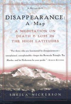 Paperback Disappearance, a Map: A Meditation on Death and Loss in the High Latitudes Book