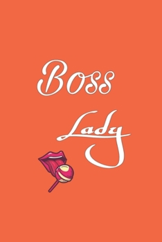 Boss lady: Lined journal for Women and men and girls 120 pages