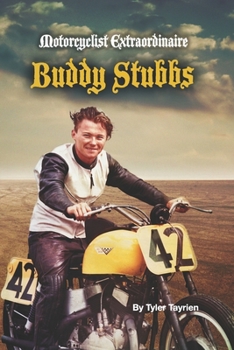 Paperback Motorcyclist Extraordinaire Buddy Stubbs Book