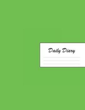 Daily Diary: Blank 2020 Journal Entry Writing Paper for Each Day of the Year | Green | January 20 - December 20 | 366 Dated Pages | A Notebook to ... Your Life, Set Goals & Get Things Done