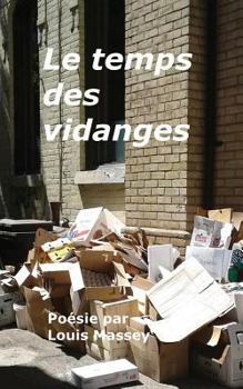 Paperback Le temps des vidanges [French] Book