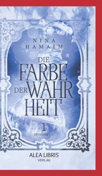 Hardcover Die Farbe der Wahrheit: Episode 1-5, Buch 1 [German] Book
