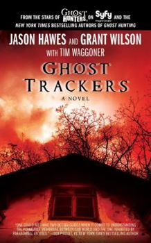 Ghost Trackers - Book #1 of the Ghost Trackers