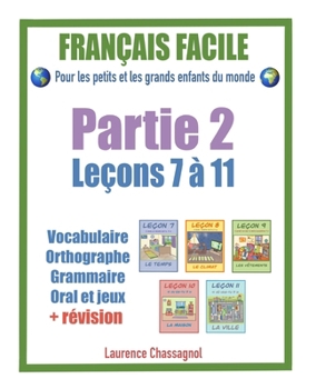 Paperback Français facile: Leçons 7 à 11 + révision [French] Book