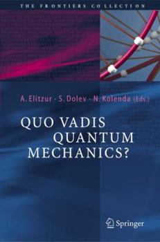 Paperback Quo Vadis Quantum Mechanics? Book