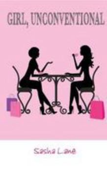 Girl, Unconventional (Emma Story Series)