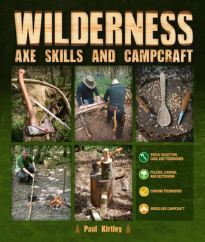 Hardcover Wilderness Axe Skills and Campcraft Book