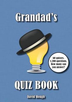 Paperback Grandad's Quiz Book: 60 quizzes. 1,200 questions. How many can you answer? [Large Print] Book