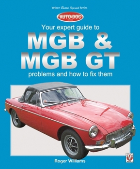 Paperback MGB & MGB GT - Your Expert Guide to Problems & How to Fix Them Book