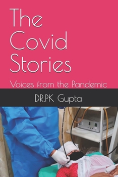 Paperback The Covid Stories: Voices from the Pandemic Book