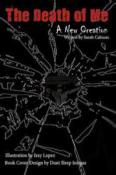 Hardcover The Death of Me: A New Creation Book