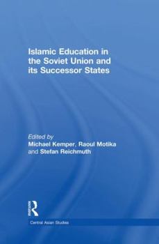 Paperback Islamic Education in the Soviet Union and Its Successor States Book
