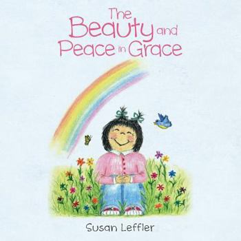 Paperback The Beauty and Peace in Grace Book