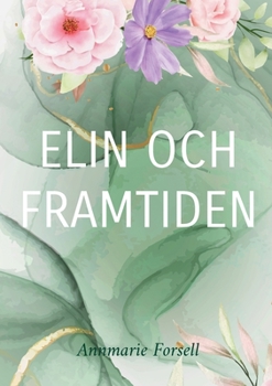 Paperback Elin och framtiden: Kraschen [Swedish] Book