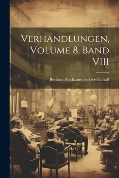 Paperback Verhandlungen, Volume 8. Band VIII [German] Book