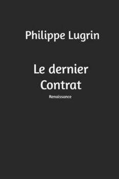 Paperback Renaissance: Le dernier Contrat [French] Book