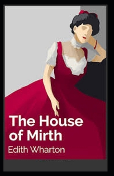 Paperback The House of Mirth Illustrated Book