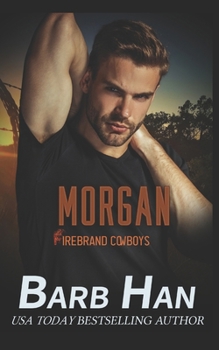 Paperback Morgan: Firebrand Cowboys Book