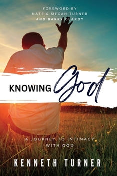 Paperback Knowing God: A Journey to Intimacy With God Book