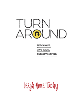 Hardcover Turn Around: Reach Out, Give Back, and Get Moving Book